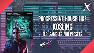 Progressive House Like KOSLING (FLP) - FL Studio Tutorial