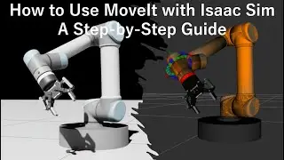 How to Use MoveIt with Isaac Sim: A Step-by-Step Guide