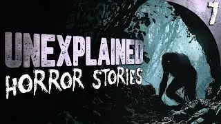 Why I'll NEVER Go Camping Again - 7 TRUE Scary Stories of the Unexplained