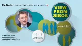 Michael Spiegel, global head of transaction banking, Standard Chartered – View from Sibos 2022