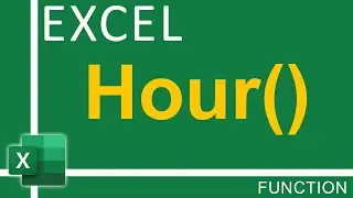 How To Use Excel Hour Function | Excel Tutorial for Everyone