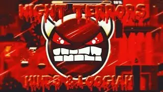 (Very Hard Demon) | NIGHT TERRORS 100% | by: Hinds & Loogiah | READ DESC PLS