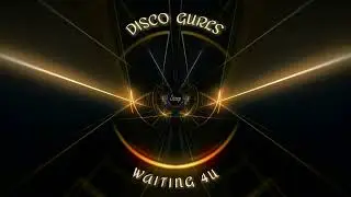 Disco Gurls - Waiting 4 U (Extended Mix) 2023