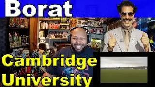 Borat @ Cambridge University Reaction