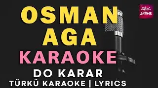 OSMAN AGA (Ne de güzel kaşların var) Bağlama Versiyon Karaoke Altyapı Türküler | Do