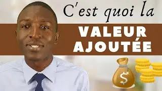 Comment interpréter la valeur ajoutée ?
