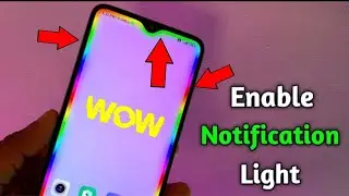 Enable Notification Light in Any AndroidDevices !! Set Edge Notification Light inAndroid Mobile