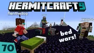 HermitCraft 9 ep 70 — Bed Wars by Xisuma! Teamed w/ ImpulseSV, Ren, Hypno vs Cub, False, Doc, Beef!