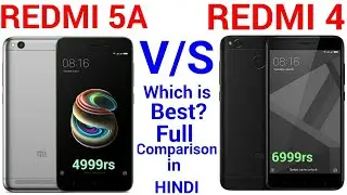 XIAOMI REDMI 5A VS XIAOMI REDMI 4 - Full Comparison | Redmi 5A vs Redmi 4 - Which is Batter {Hindi}.