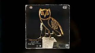 [20+] FREE Loop Kit “Timeless #4" (DRAKE, TORY LANEZ, OVO, MEEK MILL R&B/SOUL SAMPLES)