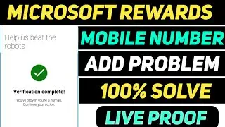 Microsoft Rewards Mobile Number Add Problem Solve Live Withdrawal Proof 🔥| Microsoft Rewards Problem