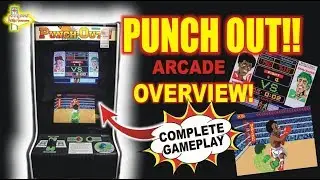 Punch Out!! Arcade Game Overview (The Phillips Gameroom: Episode - 11)