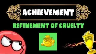 Achievement Refinement of cruelty / Crueldade refinada - Red Ball 4