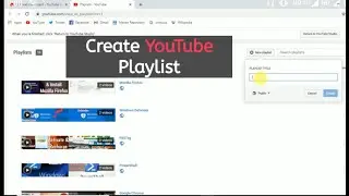 How To Create YouTube Playlist | And add YouTube video to existing Playlist | YouTube Playlist 2020
