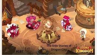 The Side Stories of Dragon City [Cookie Run: Kingdom #197]