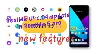 RealMe UI c.04 new update of RealMe 5 pro | new features | new update | RealMe UI | RealMe 5 pro