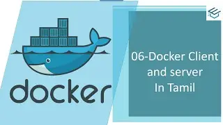 Docker in Tamil-06-Docker Client and server in Tamil | Docker Beginners in Tamil | DevOps Tutorial