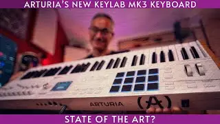 Arturia's new Keylab MK3 is here!  Is it worth it?