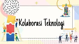 Kolaborasi Teknologi
