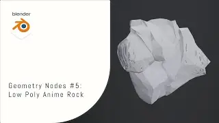 Blender Tutorial | Geometry Nodes #5: Low Poly Anime Rock