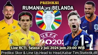 PREDIKSI: RUMANIA vs BELANDA (16 BESAR EURO 2024)🔴Koeman Siap Berbenah, Rumania Yakin Menang🔥
