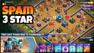 How to 3 Star The Last Townhall 13 Challenge - Easiest Strategy