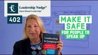 Speak Up | How Intent-Based Leadership helps people feel safe to speak up | Jenni Jepsen | Nudge 402