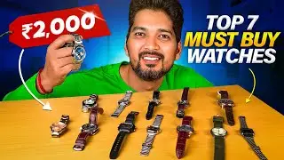 7 Best Watches Under Rs.2000..!! (For College Students)