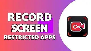 How to Screen Record Restricted Apps on Laptop/PC