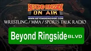 Beyond Ringside Sports Radio - February 21, 2016