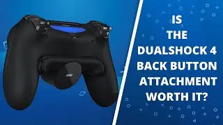 Should You Buy The Dualshock 4 Back Button Attachment Review l Best PlayStation Accessory?