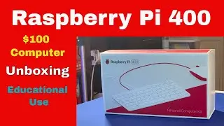 Raspberry Pi 400 unboxing - $100 computer for Education (and more)