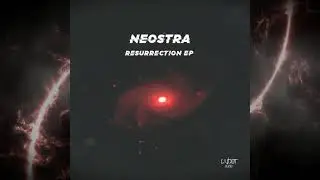 Neostra - Resurrection EP