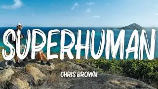 Chris Brown - Superhuman (Lyrics) ft. Keri Hilson