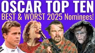 Top 10 BEST & WORST Oscar Nominations of 2025!