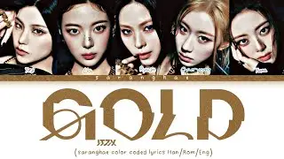 ITZY - GOLD - (COLOR CODED LYRICS HAN/ROM/ENG)