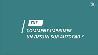 COMMENT CONVERTIR UN FICHIER AUTOCAD EN PDF ?