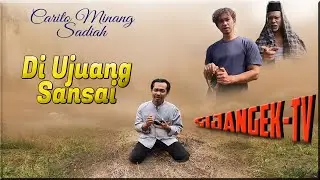 Carito Minang Di Ujuang Sansai