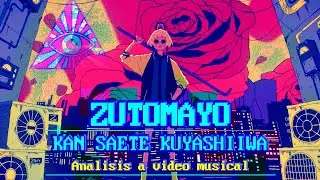 ZUTOMAYO -  KAN SAETE KUYASHIIWA MV ANALYSIS