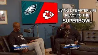 Living Life After Life Reacts To The Super Bowl, Is The NFL Scripted, Rihanna Halftime Performance