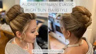 Audrey Hepburn Classic High Bun Wedding Hairstyle