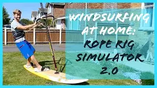 Windsurfing at home - Feel the power! - Rope rig simulator 2 0
