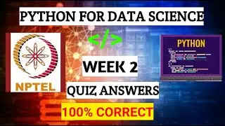 NPTEL Python For Data Science Week 2 Quiz Answers 2021 | NPTEL Courses Quiz Answers | Python Course