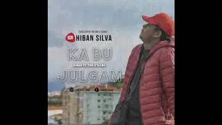 HiBan - KA BU JULGAM ft. Tibs d'Djibs