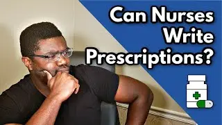 Can a Nurse Write Prescriptions?