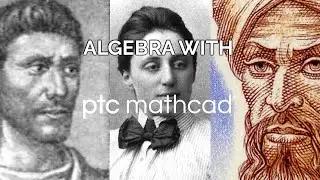 Using PTC Mathcad for Algebra