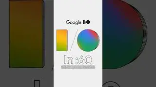 Google I/O — here’s what you need to know 💚