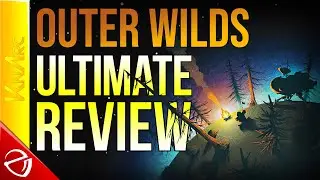 Outer Wilds - Ultimate Review