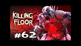 [62] Killing Floor 2 Day of the Zed Solo Gameplay