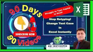 Stop Retyping! Change Text Case in Excel Instantly 